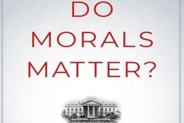 كتاب هل الأخلاق مهمة؟: الرؤساء والسياسة الخارجية من روزفلت إلى ترامب