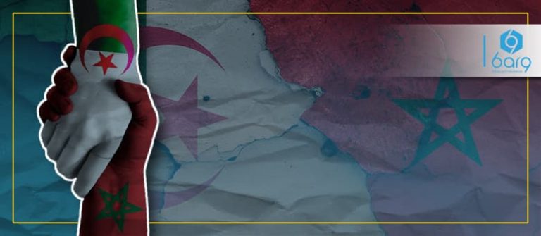الجزائر وَالمغرب، أزمةٌ جديدةٌ فِي العلاقاتِ العربيّةِ العربيّة